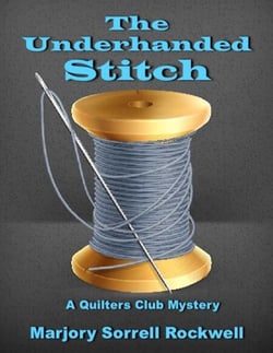 The Underhanded Stitch - Quilters Club Mysteries, #1