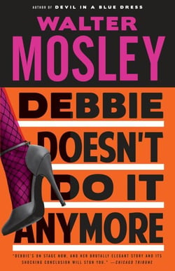 Debbie Doesn't Do It Anymore - A Novel