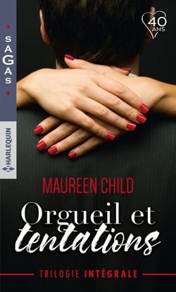 Intégrale "Orgueil et tentations" - Irrésistible tentation - Les surprises de l'amour - Les pouvoirs de la passion