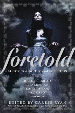 Foretold - 14 Tales of Prophecy and Prediction