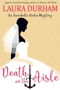 Death on the Aisle - Annabelle Archer Wedding Planner Mystery, #5