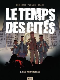 Le Temps des cités - Tome 01 - Les Mirabelles