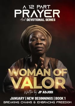 Woman of Valor - A 12-Part Prayer &amp; Devotional Series, #1