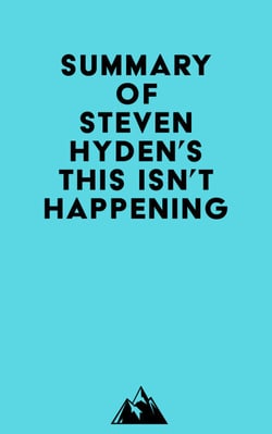 Summary of Steven Hyden's This Isn't Happening