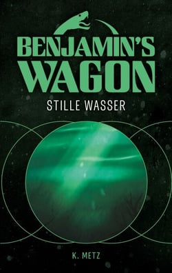 Benjamin's Wagon - Stille Wasser