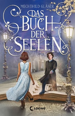 Das Buch der Seelen - Lass dich verzaubern von dieser magisch-humorvollen Liebesgeschichte im malerischen Edinburgh