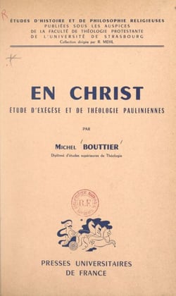 En Christ - Étude d'exégèse et de théologie pauliniennes