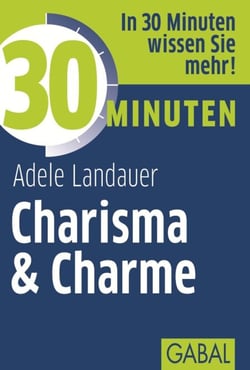 30 Minuten Charisma &amp; Charme