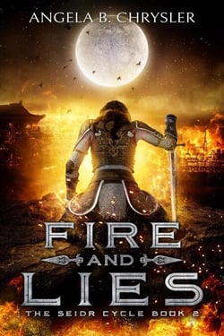 Fire And Lies - The Seidr Cycle, #2