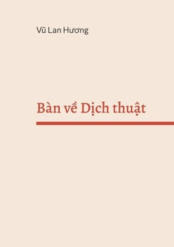 Bàn ve Dich thuat - Dich cai gi va Dich nhu the nao?