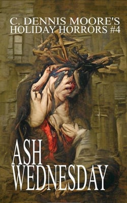 Ash Wednesday - Holiday Horrors, #4