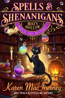 Spells &amp; Shenanigans - Misty Hollow Magical Cozy Mysteries, #1