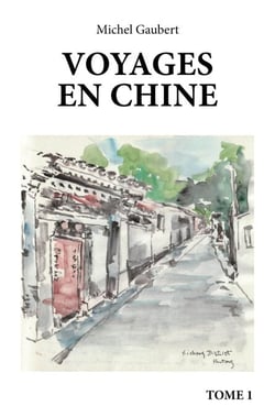 Voyages en Chine - Tome 1