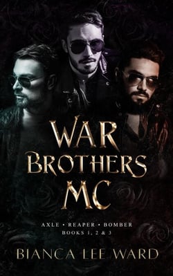 War Brothers MC - Axle, Reaper, Bomber