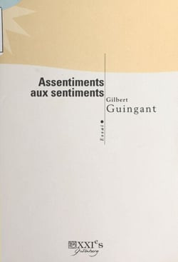 Assentiments aux sentiments - Essai