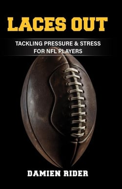 Laces Out - Tackling Pressure &amp; Stress for NFL Players