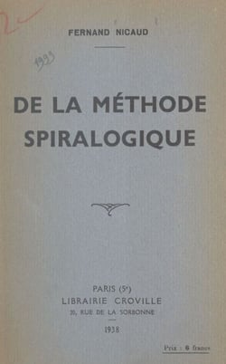 De la méthode spiralogique