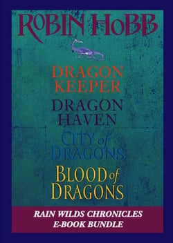 The Rain Wilds Chronicles - Dragon Keeper, Dragon Haven, City of Dragons, and Blood of Dragons