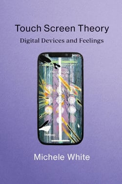 Touch Screen Theory - Digital Devices and Feelings