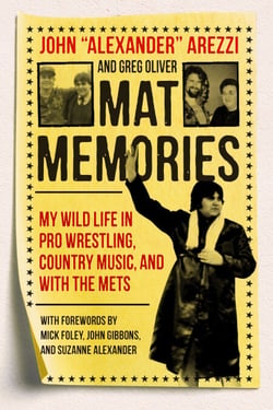 Mat Memories - My Wild Life in Pro Wrestling, Country Music, and with the Mets