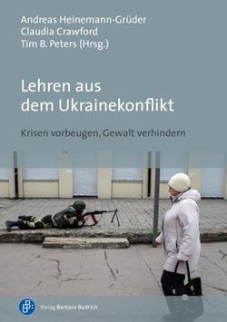 Lehren aus dem Ukrainekonflikt - Krisen vorbeugen, Gewalt verhindern