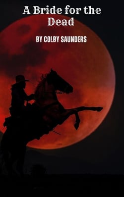 A Bride for the Dead - Wild tales of the weird west, #1