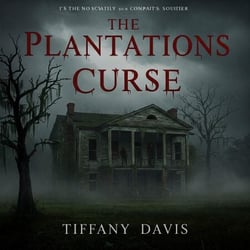 The Plantations Curse