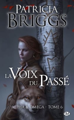 Alpha &amp; Omega, T6 : La Voix du passé