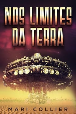 Nos Limites da Terra - Las Cronicas de Maca, #1