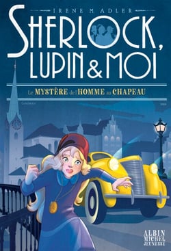 Le Mystère de l'homme au chapeau - Sherlock, Lupin &amp; moi - tome 15