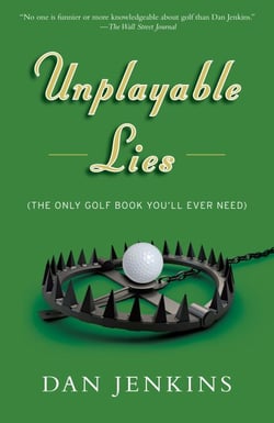 Unplayable Lies - (The Only Golf Book You'll Ever Need)