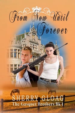 From Now Until Forever - The Gasquet Princes, #1