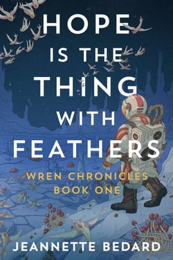 Hope is the Thing With Feathers