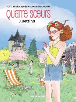 Quatre sœurs - Tome 3 - Bettina