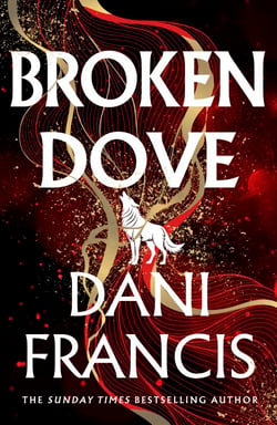 Broken Dove - The thrilling sequel to the Sunday Times bestselling dystopian romance, Silver Elite