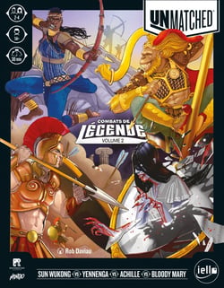Unmatched combats de légende - Vol.2