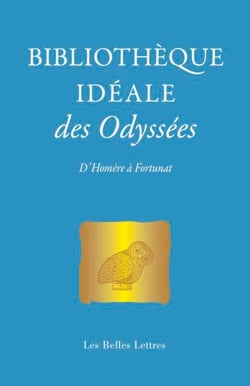 Bibliothèque idéale des Odyssées - D'Homère à Fortunat