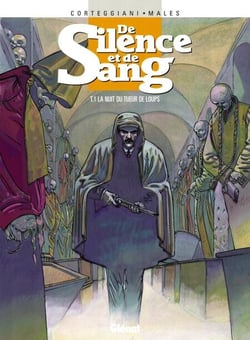 De Silence et de Sang - Tome 01 - La nuit du tueur de loups
