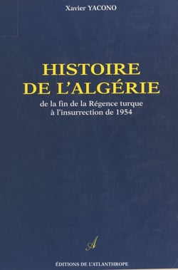 Histoire de l'Algérie : de la fin de la régence turque à l'insurrection de 1954