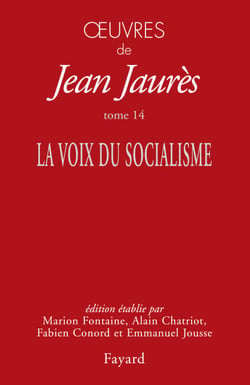 Oeuvres tome 14 - La voix du socialisme