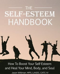 The Self-Esteem Handbook: How to Boost Your Self-Esteem and Heal Your Mind, Body, and Soul