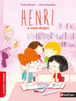 H.E.N.R.I. a onze doigts - Roman Fantastique - De 7 à 11 ans