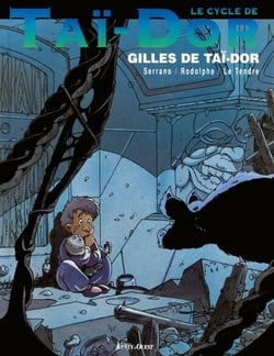 Le Cycle de Taï-Dor - Tome 03 - Gilles de Taï-Dor