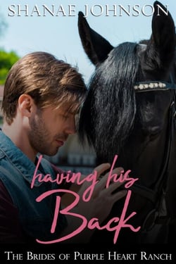 Having His Back - The Brides of Purple Heart Ranch, #5