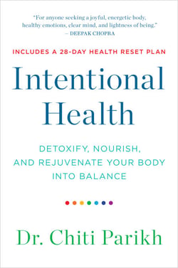 Intentional Health - Detoxify, Nourish, and Rejuvenate Your Body into Balance