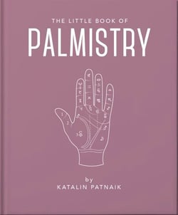 The Little Book of Palmistry - Predict your future in the lines of your palms