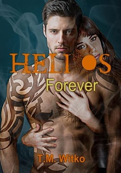 Helios Forever - The Helios Chronicles, #4