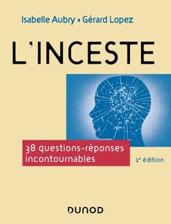 L'inceste - 2e éd. - 38 questions-réponses incontournables