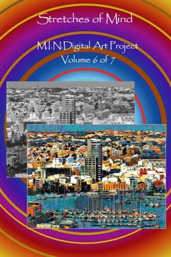 Stretches of Mind - M.I.N.Digital Art Project, #6