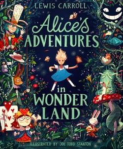 Alice's Adventures in Wonderland - Rediscover the classic children's tale